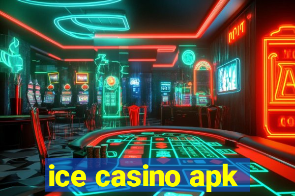 ice casino apk